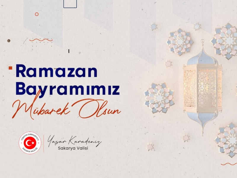 Valimiz Sayın Yaşar KARADENİZ'in Ramazan Bayramı Kutlama Mesajı
